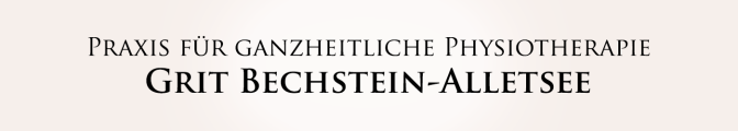 <center>Praxis für ganzheitliche Physiotherapie<br />Grit Bechstein-Alletsee</center>
